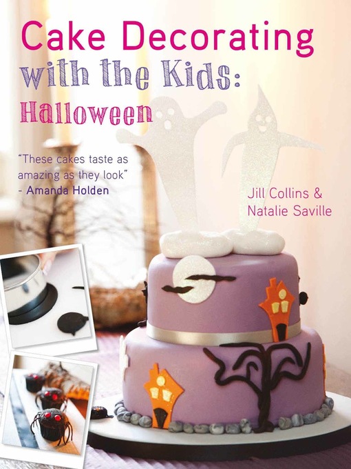 Title details for Cake Decorating with the Kids -- Halloween by Jill; Natalie Collins; Saville - Available
